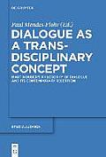 Dialogue as a Trans-Disciplinary Concept: Martin Buber's Philosophy of Dialogue and Its Contemporary Reception