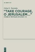 Take Courage, O Jerusalem...: Studies in the Psalms of Baruch 4-5