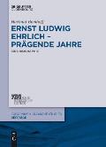 Ernst Ludwig Ehrlich - pr?gende Jahre