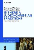 Is There a Judeo-Christian Tradition?: A European Perspective