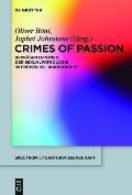 Crimes of Passion: Repr?sentationen Der Sexualpathologie Im Fr?hen 20. Jahrhundert