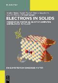 Electrons in Solids: Mesoscopics, Photonics, Quantum Computing, Correlations, Topology