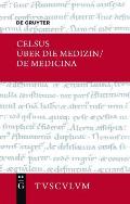 Celsus Und Die Antike Wissenschaft: Lateinisch - Deutsch