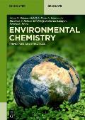 Environmental Chemistry: Principles and Practices
