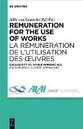 Remuneration for the Use of Works: Exclusivity vs. Other Approaches