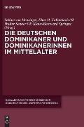 Die deutschen Dominikaner und Dominikanerinnen im Mittelalter