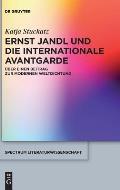 Ernst Jandl Und Die Internationale Avantgarde: ?ber Einen Beitrag Zur Modernen Weltdichtung