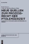 Neue Quellen Zum Proze?recht Der Ptolem?erzeit: Gerichtsakten Aus Der Trierer Papyrussammlung (P.Trier I)