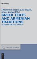 Greek Texts and Armenian Traditions: An Interdisciplinary Approach