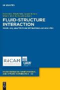 Fluid-Structure Interaction: Modeling, Adaptive Discretisations and Solvers