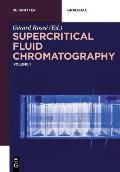 Supercritical Fluid Chromatography: Volume 1