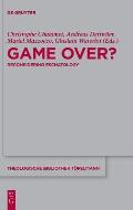 Game Over?: Reconsidering Eschatology
