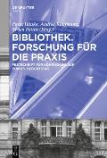 Bibliothek - Forschung F?r Die PRAXIS: Festschrift F?r Konrad Umlauf Zum 65. Geburtstag