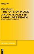 The Fate of Mood and Modality in Language Death: Evidence from Minor Finnic