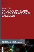 Nature's Patterns and the Fractional Calculus