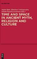 Time and Space in Ancient Myth, Religion and Culture