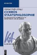 Ciceros Staatsphilosophie: Ein Kooperativer Kommentar Zu >De Re Publicade Legibus