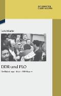 DDR Und PLO: Die Pal?stinapolitik Des Sed-Staates