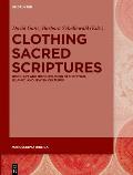 Clothing Sacred Scriptures: Book Art and Book Religion in Christian, Islamic, and Jewish Cultures