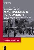 Machineries of Persuasion: European Soft Power and Public Diplomacy During the Cold War