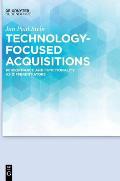 Technology-Focused Acquisitions: Performance and Functionality as Differentiators