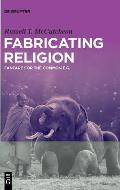 Fabricating Religion: Fanfare for the Common E.G.