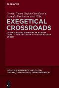 Exegetical Crossroads: Understanding Scripture in Judaism, Christianity and Islam in the Pre-Modern Orient