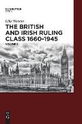 The British and Irish Ruling Class 1660-1945 Vol. 2