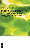 Pluralisation and Social Change: Dynamics of Lived Religion in South Africa and in Germany