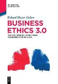 Business Ethics 3.0: The New Integral Ethics from the Perspective of a CEO