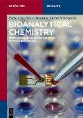 Bioanalytical Chemistry: From Biomolecular Recognition to Nanobiosensing