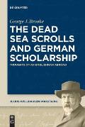 The Dead Sea Scrolls and German Scholarship: Thoughts of an Englishman Abroad