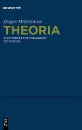 Theoria: Chapters in the Philosophy of Science