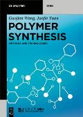 Polymer Synthesis: Modern Methods and Technologies