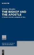The Bishop and the Apostle: Cyprian's Pastoral Exegesis of Paul