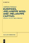 Euripides, >Melanippe Wisemelanippe Captive: Introduction, Text and Commentary