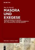 Masora Und Exegese: Untersuchungen Zur Masora Und Bibeltext?berlieferung Im Kommentar Des R. Schlomo Ben Yitzchaq (Raschi)