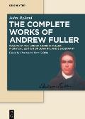 The Life of Andrew Fuller: A Critical Edition of John Ryland's Biography