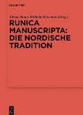 Runica Manuscripta: Die Nordische Tradition