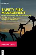 Safety Risk Management: Integrating Economic and Safety Perspectives