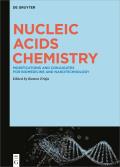 Nucleic Acids Chemistry: Modifications and Conjugates for Biomedicine and Nanotechnology