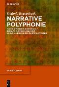 Narrative Polyphonie: Formen Von Mehrstimmigkeit in Deutschsprachigen Und Anglo-Amerikanischen Erz?hltexten