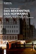 Das Bekenntnis Des Hofmanns: Lutheraner Und Reformierte Am Hof Friedrich Wilhelms, Des Gro?en Kurf?rsten