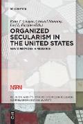 Organized Secularism in the United States: New Directions in Research