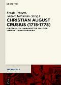 Christian August Crusius (1715-1775): Philosophy Between Reason and Revelation