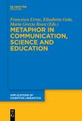 Metaphor in Communication, Science and Education