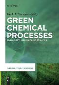 Green Chemical Processes: Developments in Research and Education