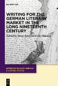 Market Strategies and German Literature in the Long Nineteenth Century