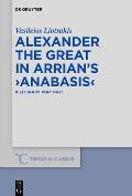 Alexander the Great in Arrian's >Anabasis: A Literary Portrait