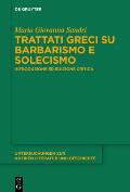 Trattati Greci Su Barbarismo E Solecismo: Introduzione Ed Edizione Critica